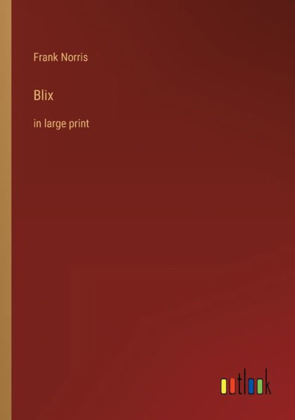 Blix: large print