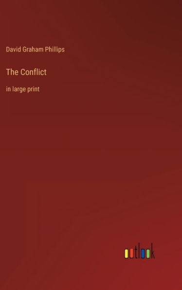 The Conflict: in large print
