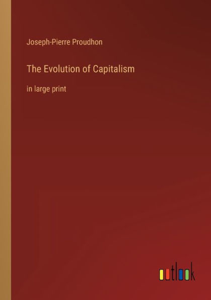 The Evolution of Capitalism: large print