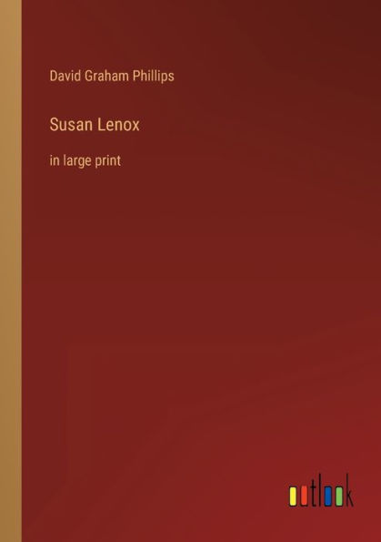 Susan Lenox: large print