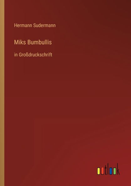 Miks Bumbullis: Groï¿½druckschrift