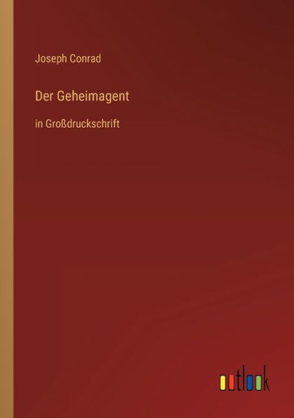 Der Geheimagent: in Groï¿½druckschrift