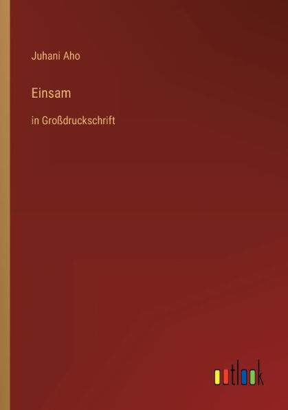 Einsam: Großdruckschrift