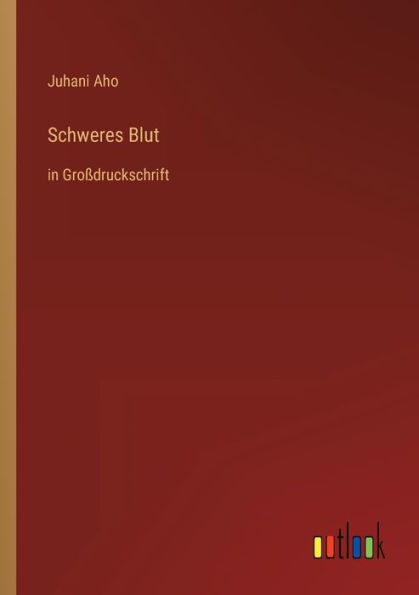 Schweres Blut: Großdruckschrift