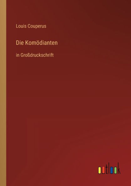 Die Komödianten: Großdruckschrift