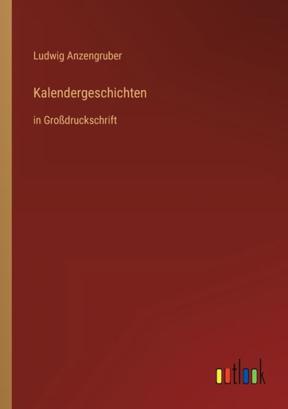 Kalendergeschichten: Großdruckschrift
