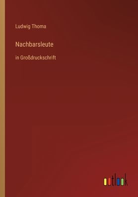 Nachbarsleute: Großdruckschrift
