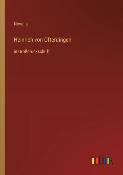 Heinrich von Ofterdingen: in Großdruckschrift