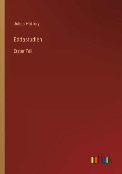 Eddastudien: Erster Teil