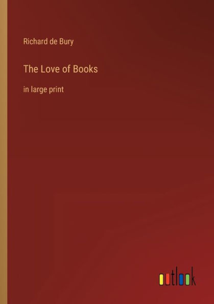 The Love of Books: large print