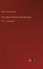 The Letters of Robert Louis Stevenson: Vol. 2 - in large print