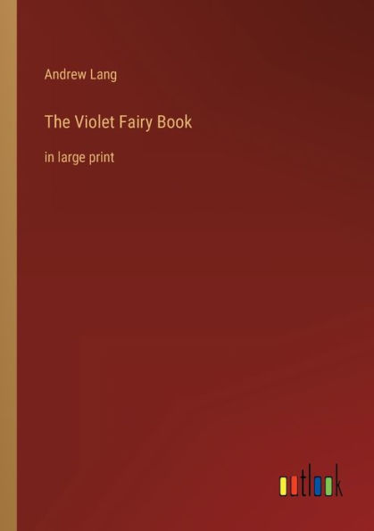 The Violet Fairy Book: large print