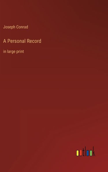 A Personal Record: in large print