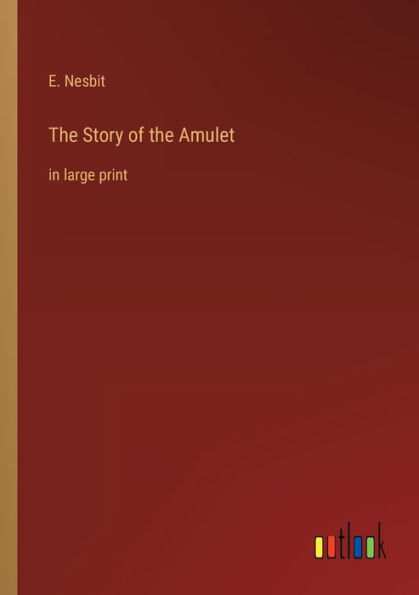 the Story of Amulet: large print