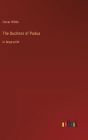 The Duchess of Padua: in large print