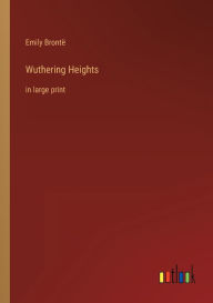 Wuthering Heights: in large print