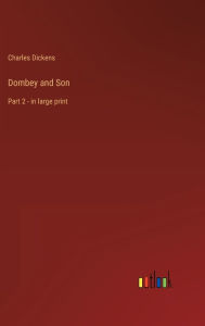 Dombey and Son: Part 2 - in large print