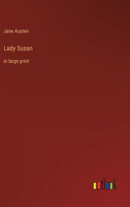 Title: Lady Susan: in large print, Author: Jane Austen