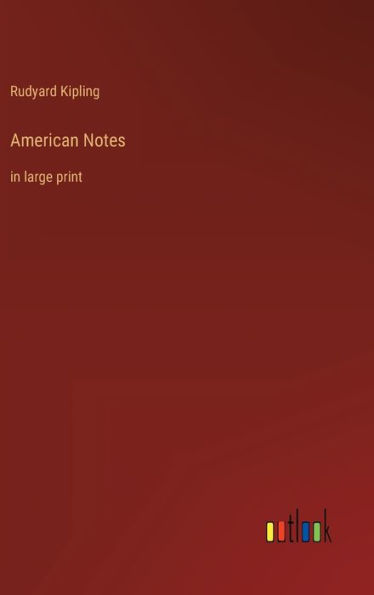 American Notes: in large print