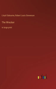 The Wrecker: in large print