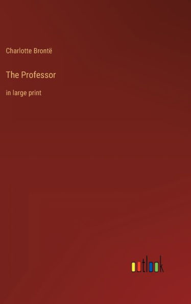 The Professor: in large print