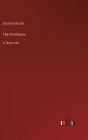 The Professor: in large print