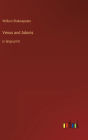 Venus and Adonis: in large print