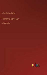 The White Company: in large print