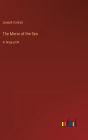 The Mirror of the Sea: in large print