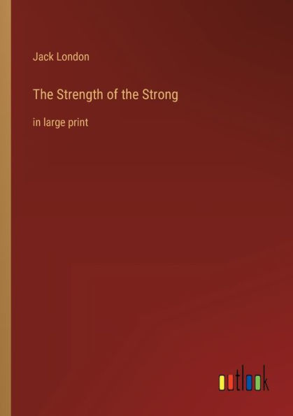 the Strength of Strong: large print