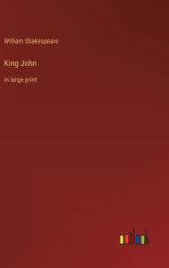 King John: in large print