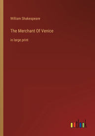 Title: The Merchant Of Venice: in large print, Author: William Shakespeare
