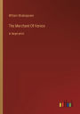 The Merchant Of Venice: in large print