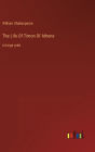 The Life Of Timon Of Athens: in large print