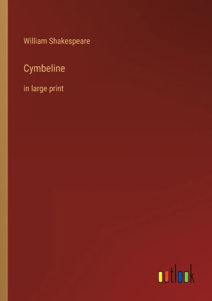 Cymbeline: in large print