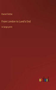 From London to Land's End: in large print