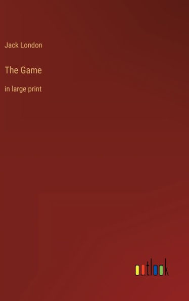 The Game: in large print