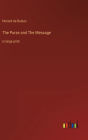 The Purse and The Message: in large print