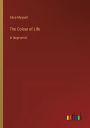 The Colour of Life: in large print