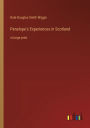 Penelope's Experiences in Scotland: in large print