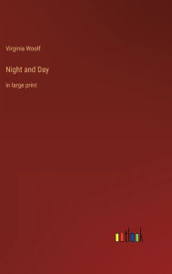 Title: Night and Day: in large print, Author: Virginia Woolf