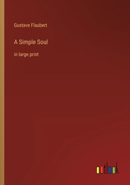 A Simple Soul: large print