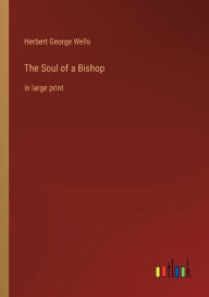 The Soul of a Bishop: in large print