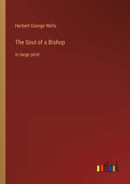 The Soul of a Bishop: large print