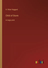 Child of Storm: in large print