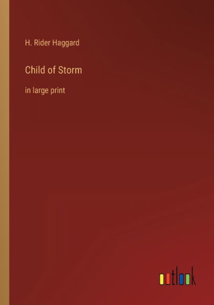 Child of Storm: in large print