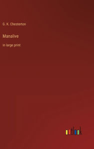 Manalive: in large print