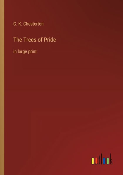 The Trees of Pride: large print