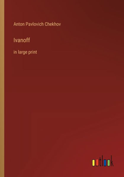 Ivanoff: in large print