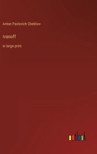 Ivanoff: in large print